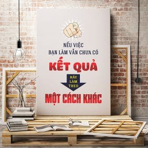Tranh động lực nếu việc bạn làm vẫn chưa có kết quả hãy làm theo một cách khác