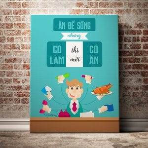 Tranh văn phòng ăn để sống nhưng có làm thì mới có ăn