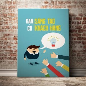 Tranh văn phòng bạn có sáng tạo bạn có khách hàng
