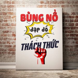 Tranh slogan bùng nổ đạp đổ thách thức