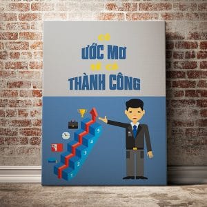 Tranh động lực có ước mơ sẽ có thành công