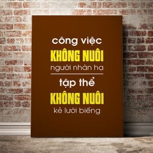 Tranh văn phòng cồn việc không nuôi người nhàn hạ tập thể không nuôi kẻ lười biếng