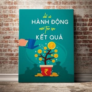 Tranh động lực chỉ có hành động mới tạo ra kết quả