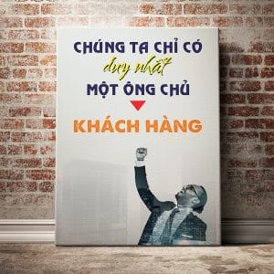 Tranh văn phòng chúng ta chỉ có duy nhất một ông chủ khách hàng