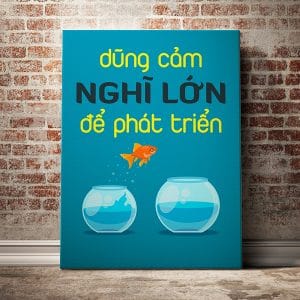 Tranh văn phòng dũng cảm nghĩ lớn để phát triển