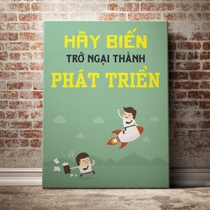 Tranh văn phòng hãy biến trở ngại thành phát triển