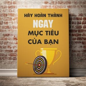 Tranh văn phòng hãy hoàn thành ngay mục tiêu của bạn