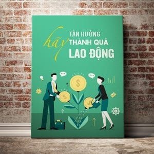 Tranh văn phòng hãy tận hưởng thành quả lao động