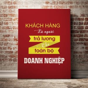 Tranh văn phòng khách hàng là người trả lương cho toàn bộ doanh nghiệp