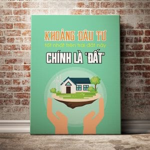 Tranh văn phòng khoảng đầu tư tốt nhất trên trái đất này chính là đất
