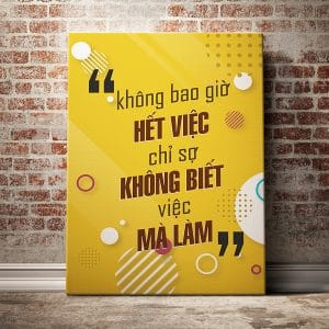 Tranh văn phòng không bao giờ hết việc chỉ sợ không biết việc mà làm