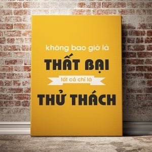 Tranh động lực không bao giờ là thất bại tất cả chỉ là thử thách