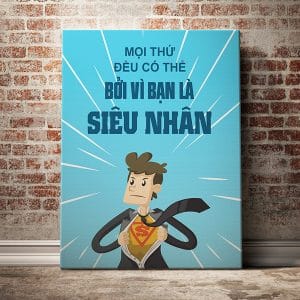 Tranh văn phòng mọi thứ đều có thể bởi vì bạn là siêu nhân