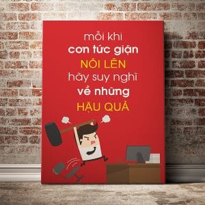 Tranh văn phòng mỗi khi cơn tức giận nổi lên hãy suy nghĩ về những hậu quả