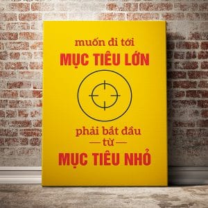 Tranh văn phòng muố đi tới mục tiêu lớn phải bắt đầu từ mục tiêu nhỏ
