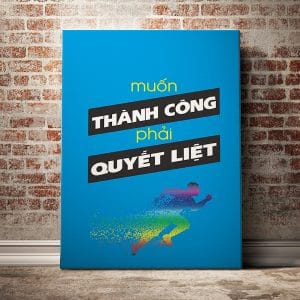 Tranh động lực muốn thành công phải quyết liệt