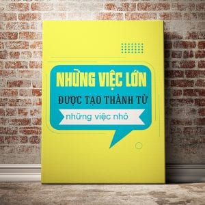 Tranh văn phòng những việc lớn được tạo thành từ những việc nhỏ