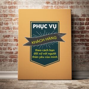 Tranh văn phòng phục vụ khách hàng theo cách bạn đối xử với người thân yêu của mình