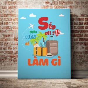 Tranh văn phòng sếp ơi nhiều tiền để làm gì