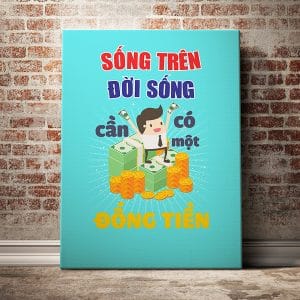 Tranh văn phòng sống trên đời sống cần có một đống tiền