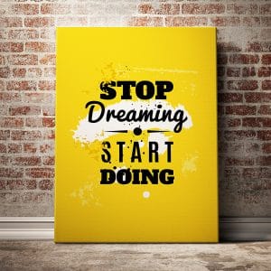 Tranh văn phòng stop dreaming start doing