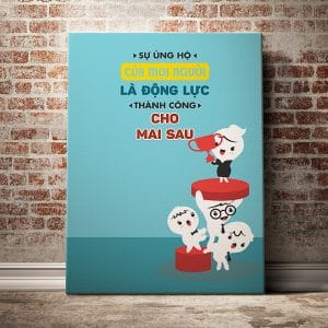 Tranh động lực sự ủng hộ của mọi người là động lực thành công cho mai sau