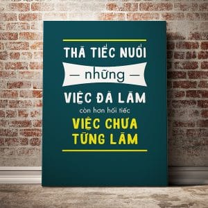 Tranh văn phòng thà tiếc nuối những việc đã làm còn hơn hối tiếc việc chưa từng làm