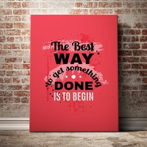 Tranh văn phòng the best way to get some thing done is to begin