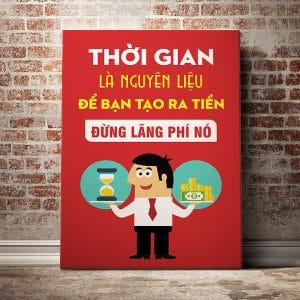 Tranh văn phòng thời gian là nguyên liệu để bạn tạo ra tiền đừng lãng phí nó