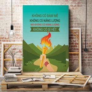 Tranh động lực không có đam mê không có năng lượng mà không có năng lượng không có gì hết