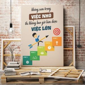 Tranh động lực không xem trọng việc nhỏ thì không bao giờ làm được việc lớn