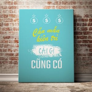 Tranh động lực cần mẫn kiên trì cái gì cũng có