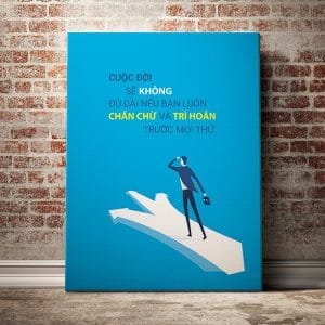 Tranh văn phòng cuộc đời sẽ không đủ dài nếu bạn luôn chần chừ và trì hoãn trước mọi thứ