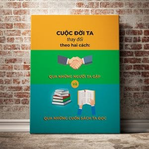 Tranh văn phòng cuộc đời ta thay đổi theo hai cách qua những người ta gặp và qua những cuốn sách ta đọc
