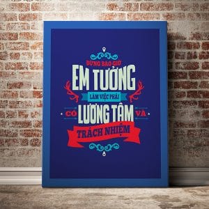 Tranh văn phòng đừng bao giừ em tưởng làm việc phải có lương tâm và trách nhiệm