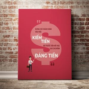 Tranh văn phòng đừng chỉ chăm chăm vào việc kiếm tiền mà trước tiên hãy học sao cho mình đang tiền