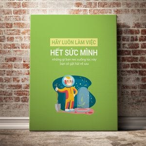Tranh văn phòng hãy luôn làm việc hết sức mình