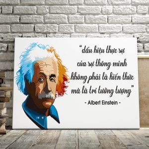 Tranh văn phòng dấu hiệu thực sự của sự thông minh không phải là kiến thức mà là trí tưởng tượng albert einstein