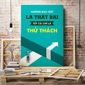 Tranh động lực không bao giờ là thất bại tất cả chỉ là thử thách