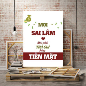 Tranh văn phòng mọi sai lầm đều phải trả giá bằng tiền mặt VP01933