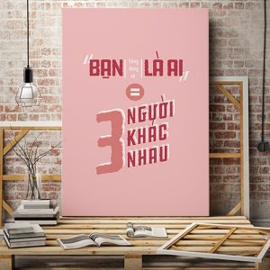 Tranh văn phòng Bạn từng đang sẽ là ai bằng ba người khác nhau VP01064