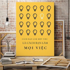 Tranh văn phòng Cách bạn làm một việc là cách bạn làm mọi việc VP01094