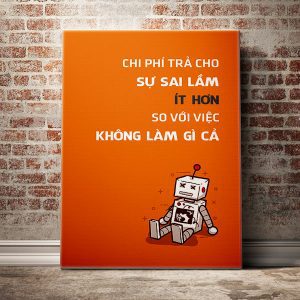 Tranh văn phòng Chi phí trả cho sự sai lầm ít hơn so với việc không làm gì cả. VP01134