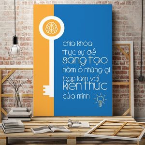 Tranh văn phòng Chìa khóa thực sự để sáng tạo nằm ở những gì bạn làm với kiến thức của mình VP01137