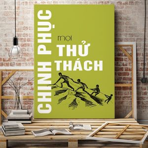 Tranh động lực Chinh phục mọi thử thách VP01140