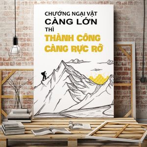 Tranh động lực Chướng ngại vật càng lớn thì thành công càng rực rỡ VP01155