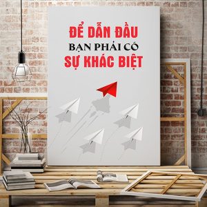 Tranh văn phòng Để dẫn đầu phải có sự khác biệt VP01214