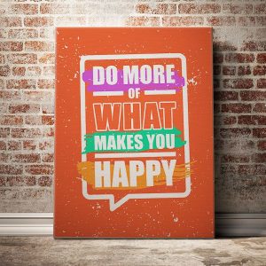do-more-of-what-makes-you-happy