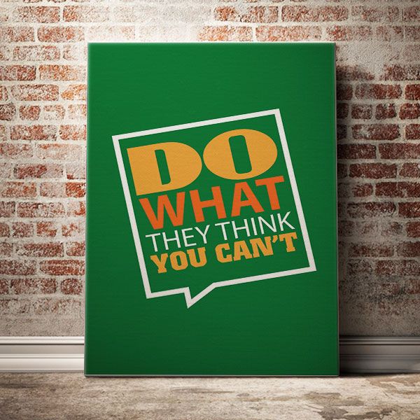 Tranh động lực Do what they think you can't VP01192