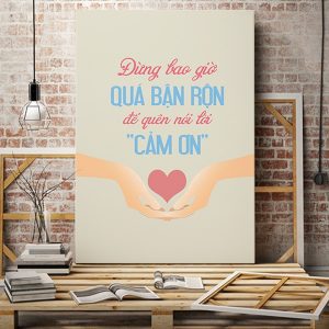 Tranh văn phòng Đừng bao giờ quá bận rộn để quên nói lời cảm ơn VP01244